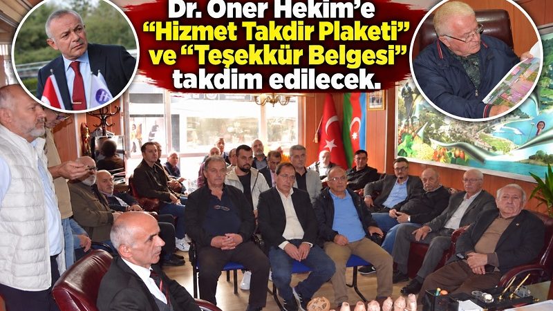 Dr. Öner Hekim’e Hizmet Takdir Plaketi ve Teşekkür Belgesi takdim edilecek